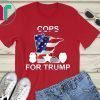 Cops For Trump Shirt