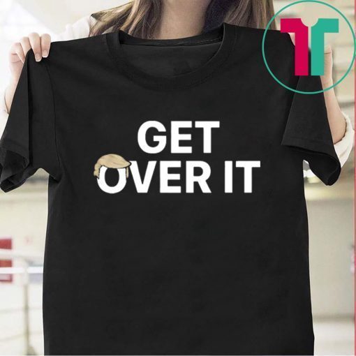 WE LIE,CHEAT, and STEAL….Get Over it T Shirt