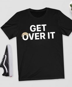 Where to buy Get Over It Tee Shirts