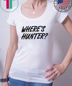 Where’s Hunter Biden T-Shirt