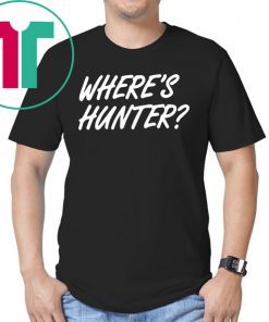 Where’s Hunter Biden T-Shirt