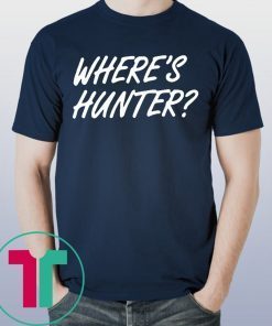 Where's Hunter Trump Merchandise T-Shirt