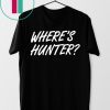 Where's Hunter Trump Merchandise T-Shirt