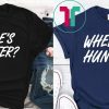 Trump says he wants 'Where's Hunter" Shirt