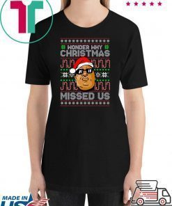 Wonder Why Christmas Missed Us Biggie T-Shirt
