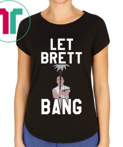 YANKEES LET BRETT BANG SHIRT