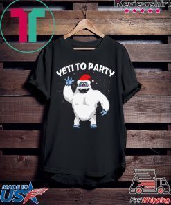 Yeti to Party Christmas T-Shirt