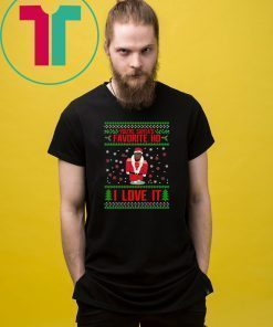 You’re Santa’s Favorite Ho I Love it Kanye Christmas T-Shirt