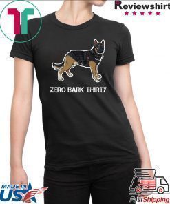Zero Bark Thirty t-shirt