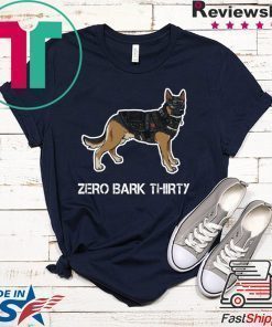 Zero Bark Thirty t-shirt