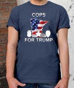 cops for Donald Trump minneapolis Shirt