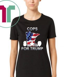 cops for Donald Trump minneapolis Shirt