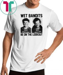 harry and marv wet bandits be on the lookout home alone Shirt