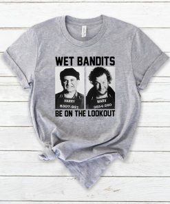 harry and marv wet bandits be on the lookout home alone Shirt