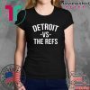Detroit vs The Refs T-Shirt Limited Edition