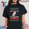 we're gonna have the hap hap happiest christmas quote T-Shirt
