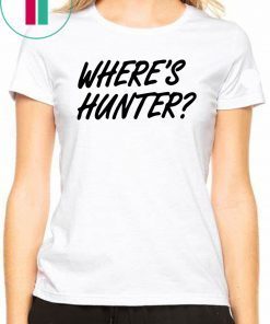 Trump Said Let’s Do Another T-Shirt Where’s Hunter
