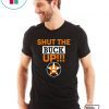 where to buy Astros Shut The Buck Up Shirt
