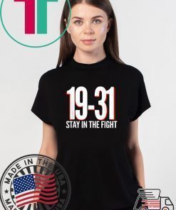 19-31 Stay in the Fight Washington Baseball Series National T-Shirt
