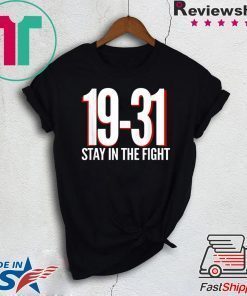 19-31 Stay in the Fight Washington Baseball Series National T-Shirt