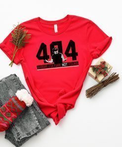 404 Culture Not Found Shirt