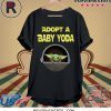 ADOPT A BABY YODA T-SHIRT