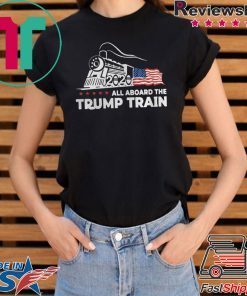 ALL ABOARD THE TRUMP TRAIN 2020 TEE SHIRT