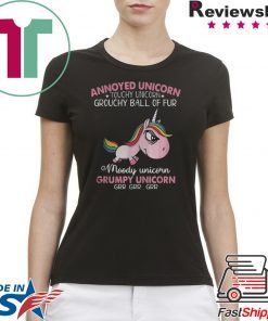 ANNOYED UNICORN TOUCH UNICORN GROUCHY BALL OF FUR MOODY UNICORN GRUMPY UNICORN SHIRT