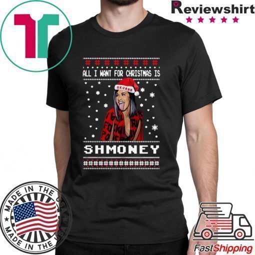 All I Want For Christmas Is Shmoney Cardi B Okurrr Ugly Christmas T-Shirt