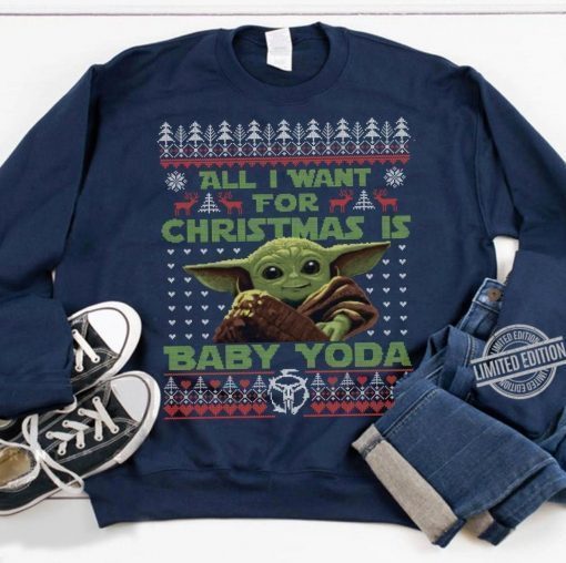 All i want for christmas is Baby yoda Ugly Christmas Sweater