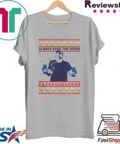 Always Save The Beers Bud Light Christmas Shirt