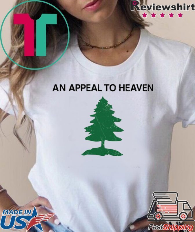 Appeal to heaven shirt Appeal To Heaven TShirt Reviewshirts Office