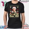 Arnold Put that cookie down now Christmas T-Shirt