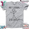 Art School Dropout 2020 T-Shirt