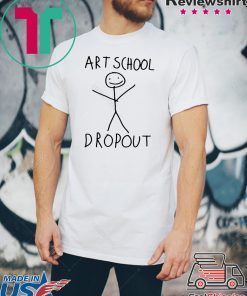 Art School Dropout 2020 T-Shirt