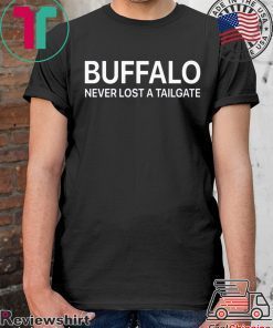 BUFFALO NEVER LOST A TAILGATE SHIRT