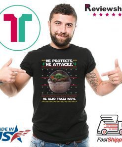 Baby Yoda He protects he also takes naps Shirt Xmas 2020