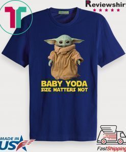 Baby Yoda The Mandalorian Size Matters Not Shirt