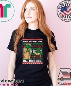 Baby Yoda Your Father I Am Ok Boomer Christmas 2020 Shirt