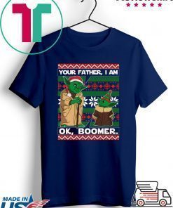Baby Yoda Your Father I Am Ok Boomer Christmas Shirt