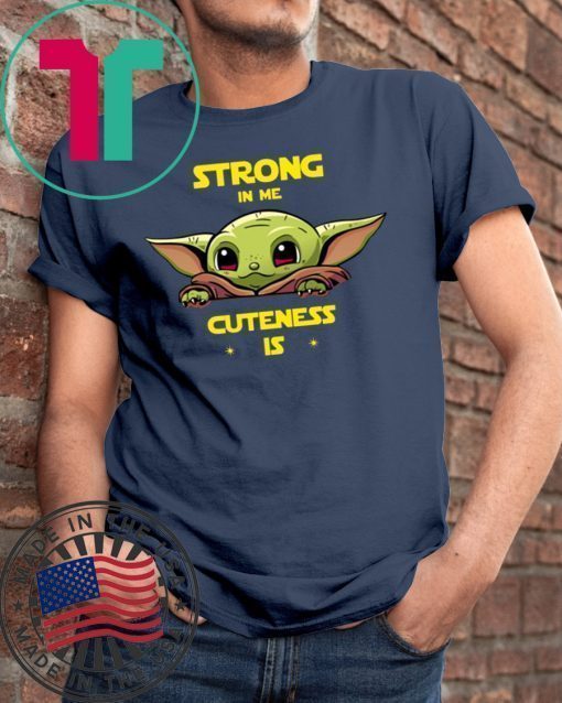 Baby Yoda strong in me cuteness is shirt Merry Christmas 2020