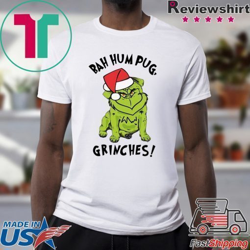 Bah Hum Pug Grinches Christmas Shirt