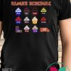 Bama's schesule T-Shirt