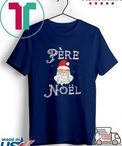 Beautiful Pere Noel Santa Claus French France Christmas Xmas Retro shirt
