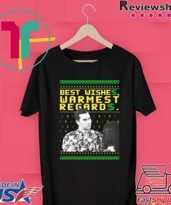Best Wishes Warmest Regards Christmas Shirt