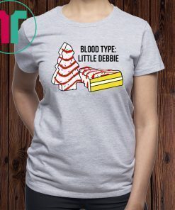 Blood type Little Debbi Shirt