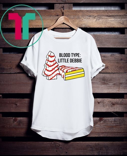 Blood type Little Debbi Shirt