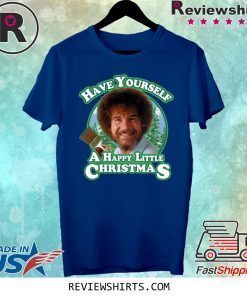 Bob Ross Have Yourself a Happy Little Christmas 2020 Shirt