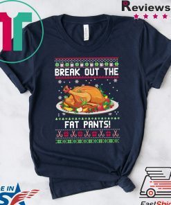 Break out the fat pants Christmas T-Shirt