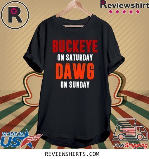 Buckeye on Saturday Dawg on Sunday Shirt